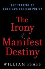 The Irony of Manifest Destiny