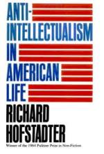Anti-intellectualism in American Life