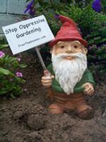 Protest Gnome - Stop Oppressive Gardening