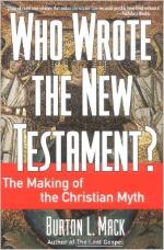 Who Wrote the New Testament? - Burton L Mack