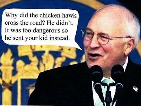 Dick Cheney: Chicken Hawk