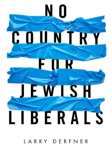No Country for Jewish Liberals