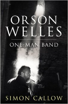 Orson Welles, Volume 3: One-Man Band - Difficult Wellesian Period